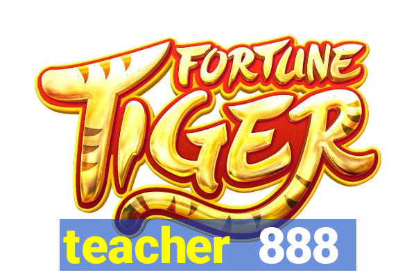 teacher 888 plataforma login