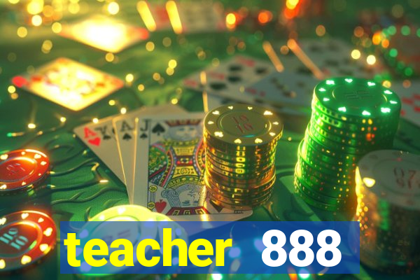 teacher 888 plataforma login