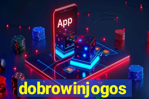 dobrowinjogos