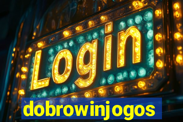 dobrowinjogos