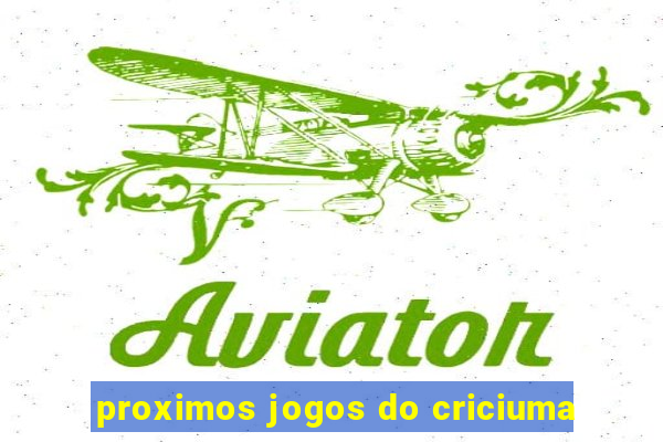 proximos jogos do criciuma