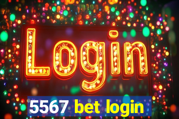 5567 bet login