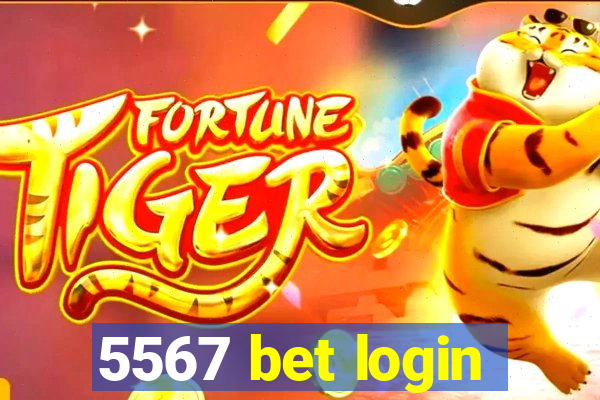 5567 bet login