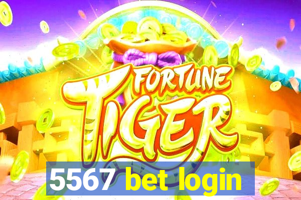 5567 bet login