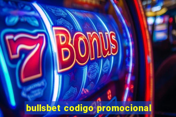 bullsbet codigo promocional