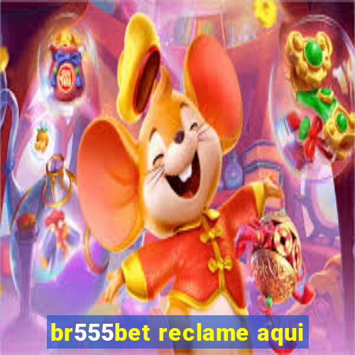 br555bet reclame aqui