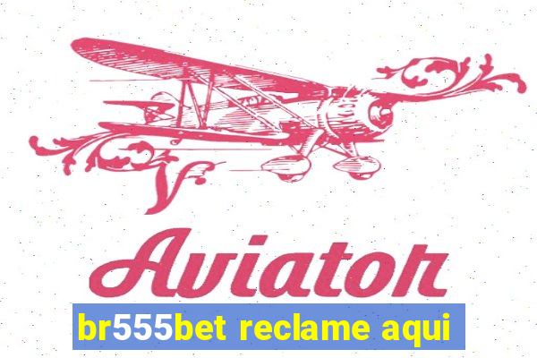 br555bet reclame aqui