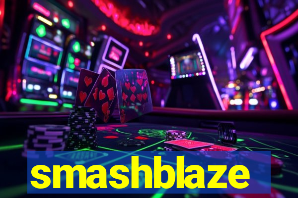 smashblaze