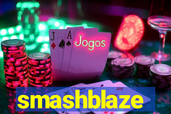smashblaze