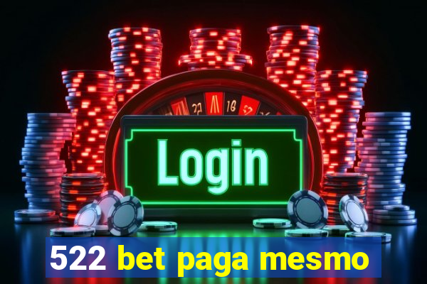 522 bet paga mesmo