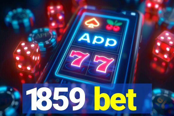 1859 bet