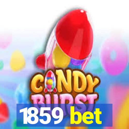 1859 bet