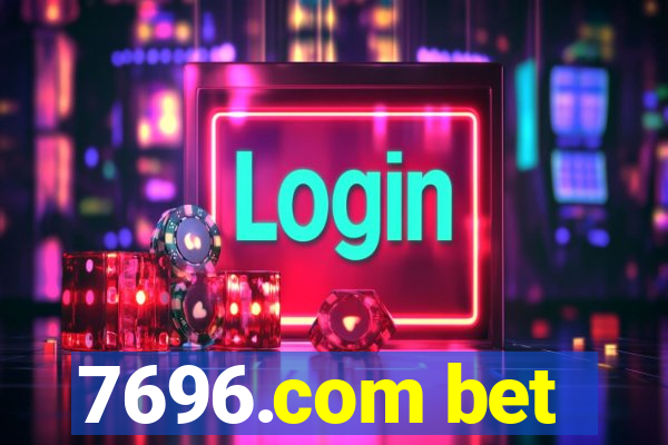7696.com bet