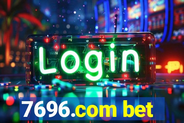 7696.com bet