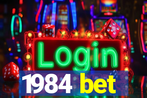1984 bet