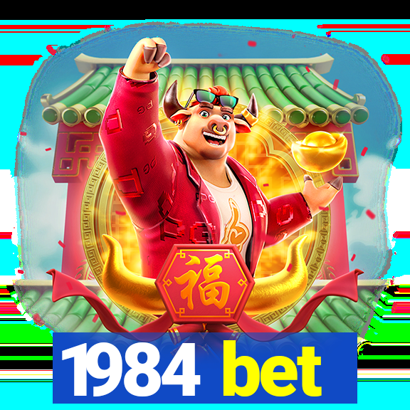 1984 bet