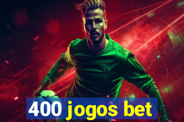 400 jogos bet