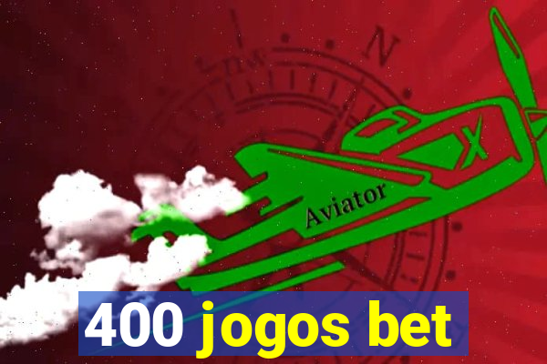 400 jogos bet