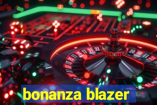 bonanza blazer