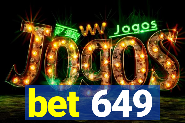 bet 649