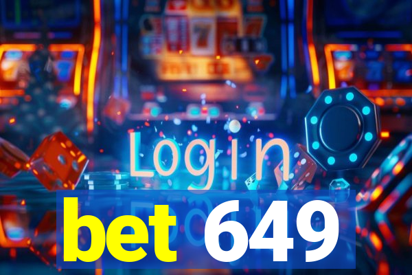 bet 649