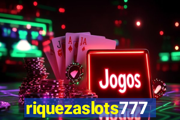 riquezaslots777
