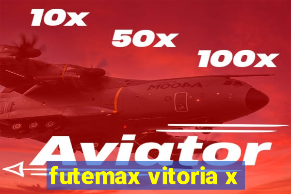 futemax vitoria x