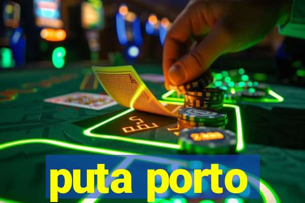 puta porto