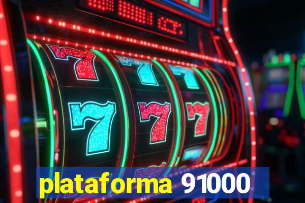 plataforma 91000