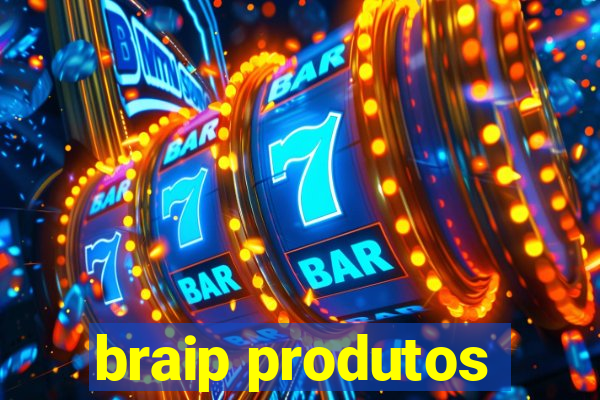 braip produtos