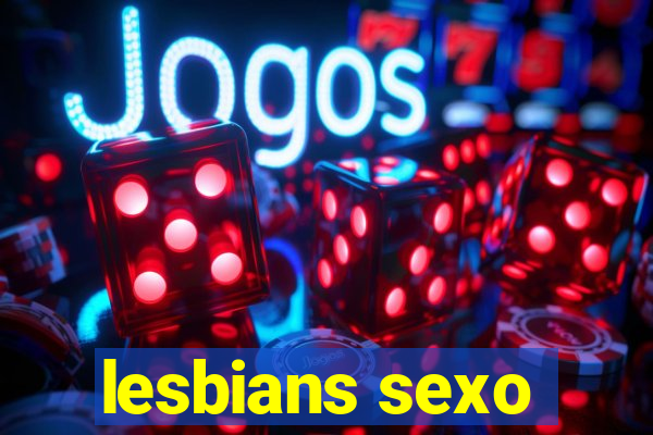 lesbians sexo