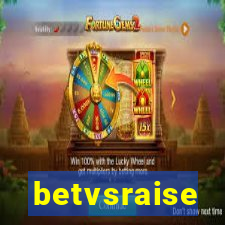 betvsraise