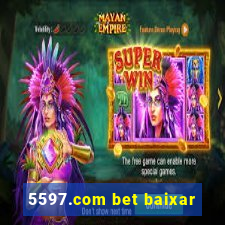 5597.com bet baixar