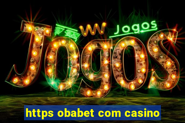 https obabet com casino