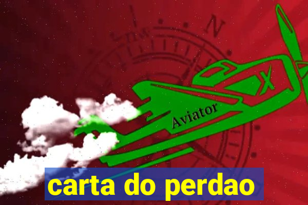 carta do perdao