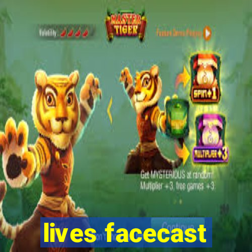 lives facecast