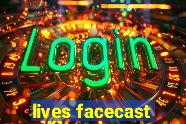 lives facecast