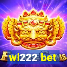 wi222 bet