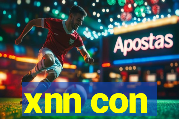 xnn con
