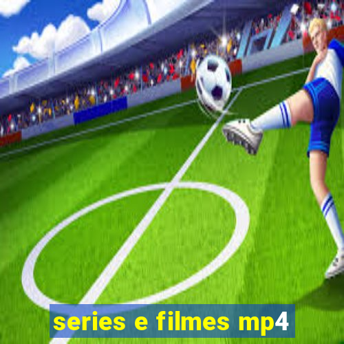 series e filmes mp4