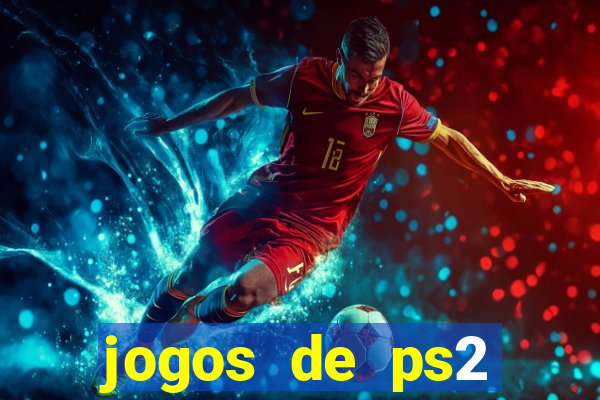 jogos de ps2 formato iso