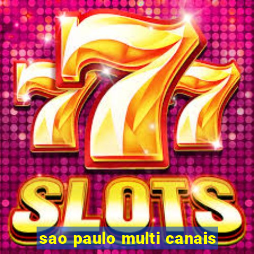 sao paulo multi canais