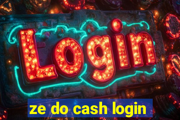 ze do cash login