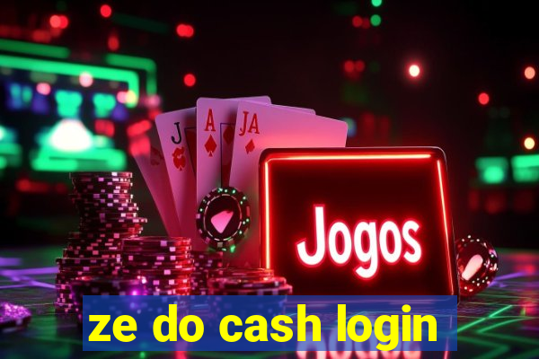 ze do cash login