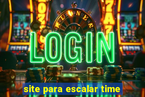 site para escalar time