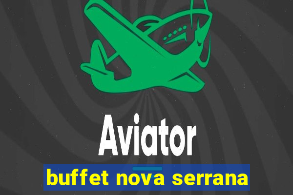 buffet nova serrana