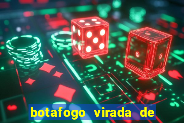 botafogo virada de mesa 1999