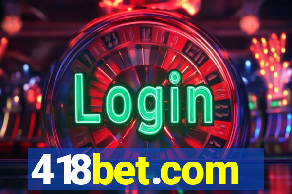 418bet.com