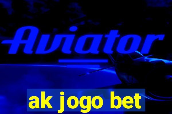 ak jogo bet