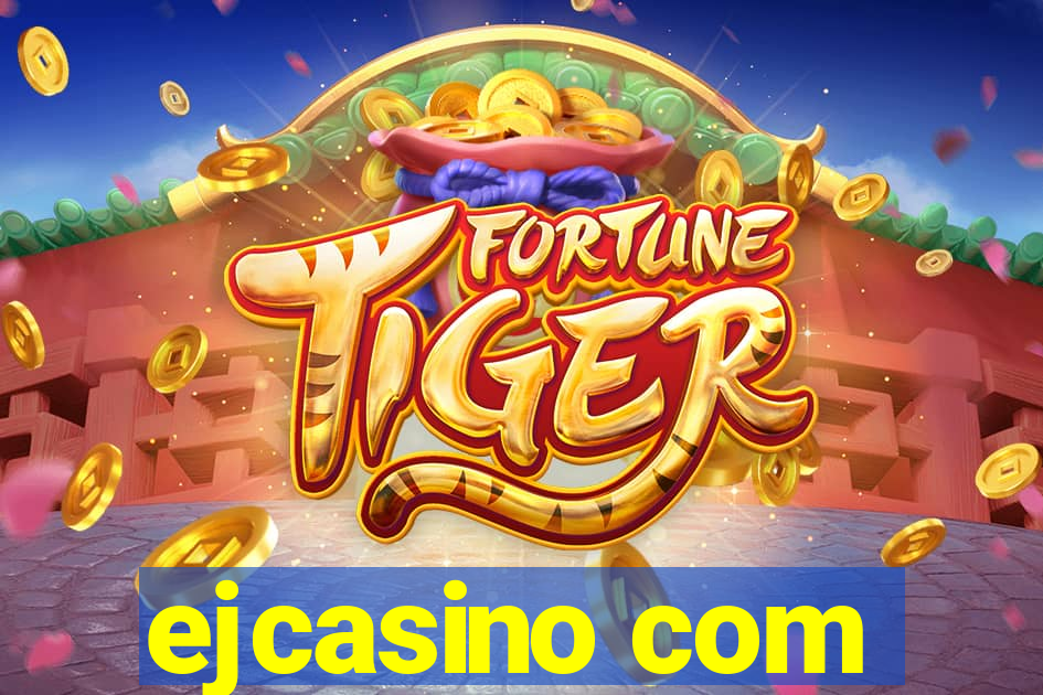 ejcasino com